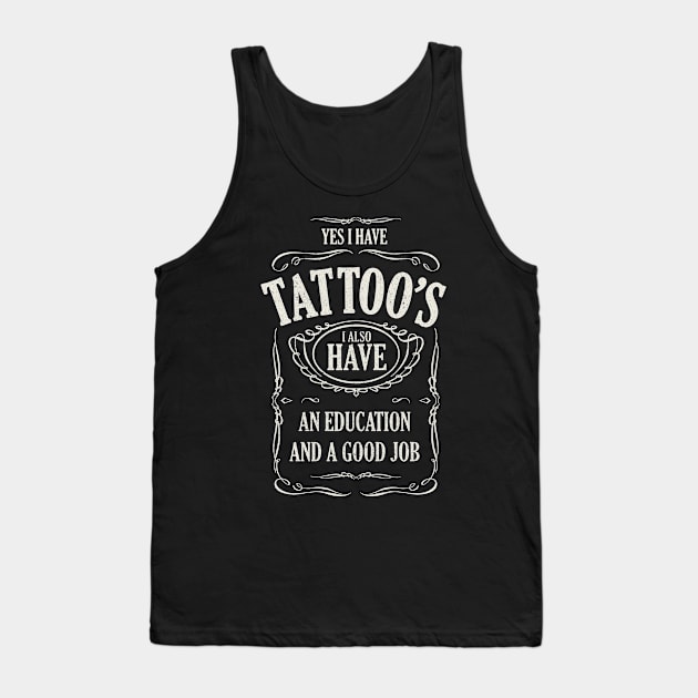 I have Tattoos and a career Tank Top by BOEC Gear